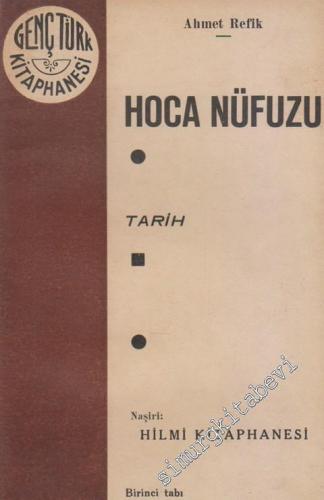 Osmanlı Devrinde Hoca Nüfuzu -        1933