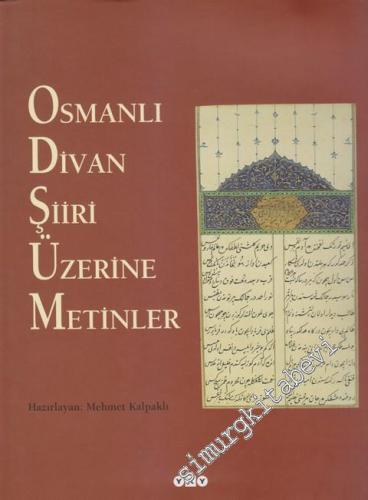 Osmanlı Divan Şiiri Üzerine Metinler -        1999