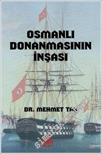 Osmanlı Donanmasının İnşası (18. Yüzyıl) - 2023