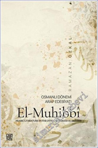 Osmanlı Dönemi Arap Edebiyatı El-Muhibbi - 2023