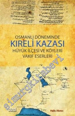 Osmanlı Döneminde Kıreli Kazası: Hüyük İlçesi ve Köyleri Vakıf Eserler