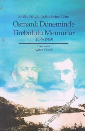 Osmanlı Döneminde Tirebolulu Memurlar: Sicill - i Ahval Defterlerine G