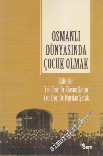 Osmanlı Dünyasında Çocuk Olmak