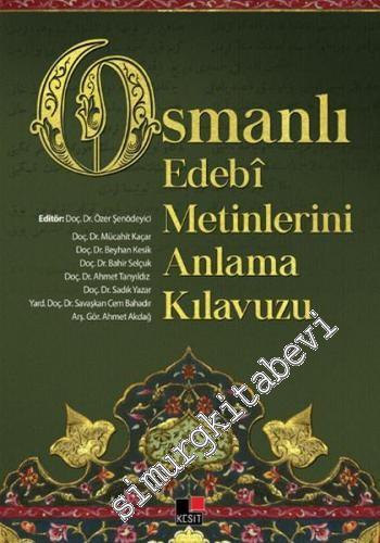 Osmanlı Edebi Metinlerini Anlama Kılavuzu -