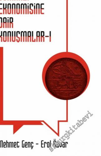 Osmanlı Ekonomisine Dair Konuşmalar I -        2021