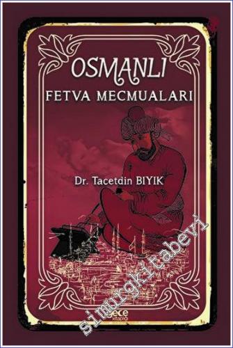 Osmanlı Fetva Mecmuaları -        2022