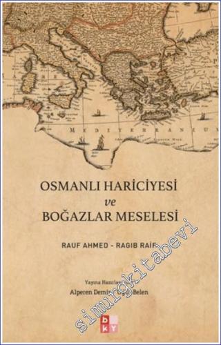 Osmanlı Hariciyesi ve Boğazlar Meselesi - 2023