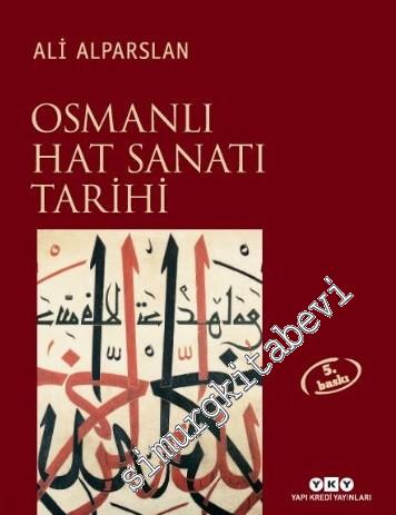 Osmanlı Hat Sanatı Tarihi CİLTLİ