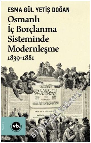 Osmanlı İç Borçlanma Sisteminde Modernleşme (1839-1881) -        2022
