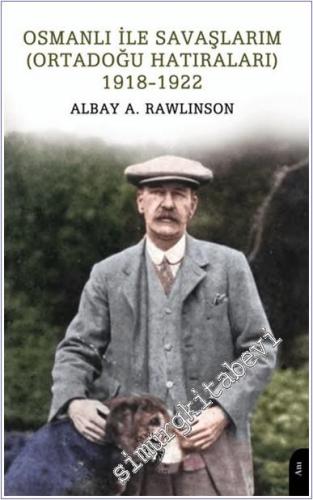 Osmanlı ile Savaşlarım (Ortadoğu Hatıraları) (1918-1922) -        2025