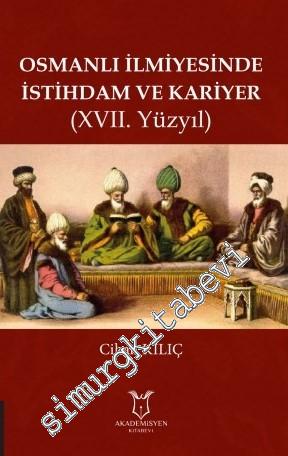 Osmanlı İlmiyesinde İstihdam ve Kariyer (17. Yüzyıl) -