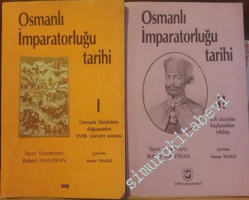 Osmanlı İmparatorluğu Tarihi 2 Cilt TAKIM (1. c. Osmanlı Devleti'nin Doğuşundan 18. Yüzyılın Sonuna - 2. c. 19. Yüzyılın Başlarından Yıkılışa) -