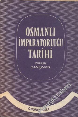 Osmanlı İmparatorluğu Tarihi Cilt 10