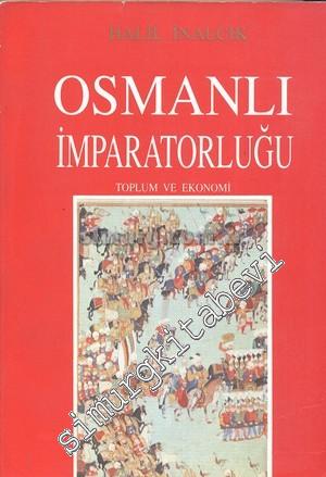 Osmanlı İmparatorluğu: Toplum ve Ekonomi Üzerinde Arşiv Çalışmaları İncelemeler -        2009