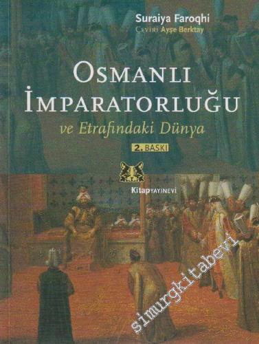 Osmanlı İmparatorluğu ve Etrafındaki Dünya -