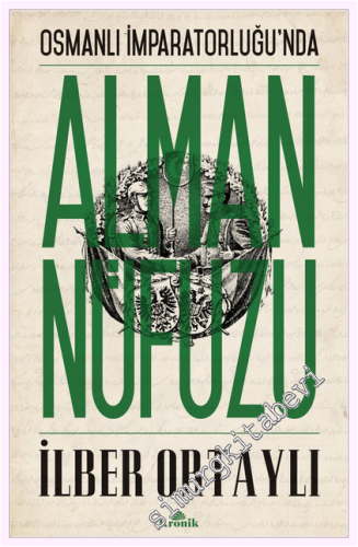 Osmanlı İmparatorluğu'nda Alman Nüfuzu