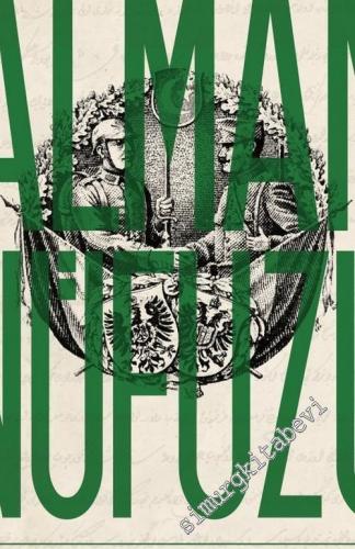 Osmanlı İmparatorluğu'nda Alman Nüfuzu -        2018