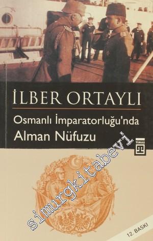 Osmanlı İmparatorluğu'nda Alman Nüfuzu -