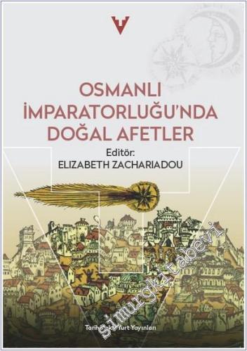 Osmanlı İmparatorluğu'nda Doğal Afetler -        2024