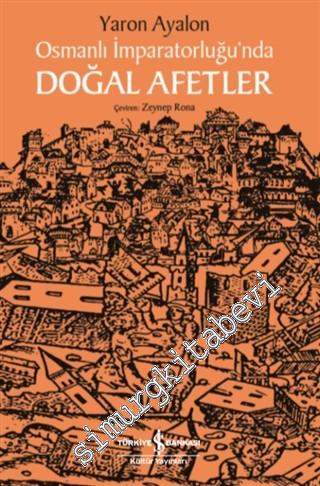 Osmanlı İmparatorluğu'nda Doğal Afetler -