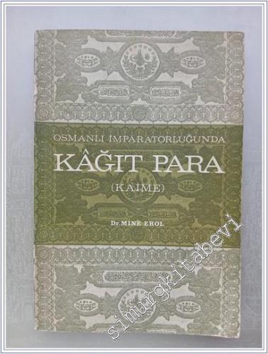 Osmanlı İmparatorluğunda Kağıt Para ( Kaime ) -        1970