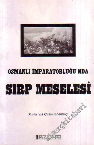 Osmanlı İmparatorluğu'nda Sırp Meselesi -        2001