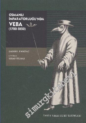 Osmanlı İmparatorluğu'nda Veba 1700 - 1850 -