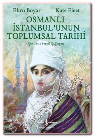 Osmanlı İstanbul'unun Toplumsal Tarihi