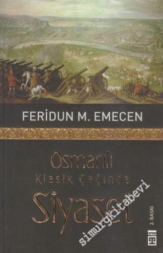 Osmanlı Klasik Çağında Siyaset -        2009