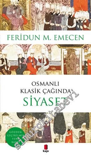 Osmanlı Klasik Çağında Siyaset -        2018