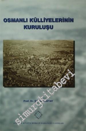 Osmanlı Külliyelerinin Kuruluşu -