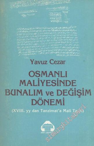 Osmanlı Maliyesinde Bunalım ve Değişim Dönemi (18. Yüzyıldan Tanzimat'a Mali Tarih) -        1986