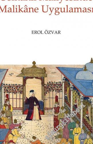 Osmanlı Maliyesinde Malikane Uygulaması -        2018