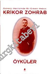 Osmanlı Meclisinde Bir Ermeni Mebus - Öyküler -