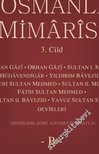 Osmanlı Mimarisi, Cilt 3: B