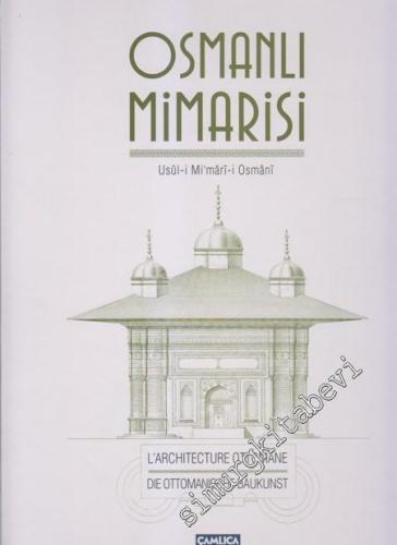 Osmanlı Mimarisi = Usul - i Mi'mari - i Osmani