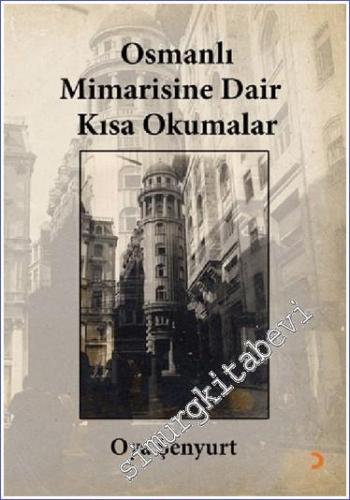 Osmanlı Mimarisine Dair Kısa Okumalar - 2023
