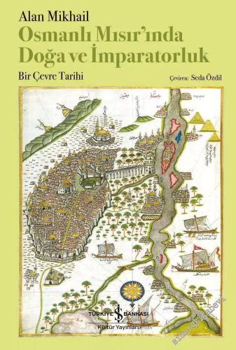 Osmanlı Mısır'ında Doğa ve İmparatorluk - 2024