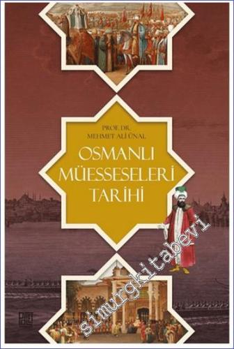 Osmanlı Müesseseleri Tarihi - 2024
