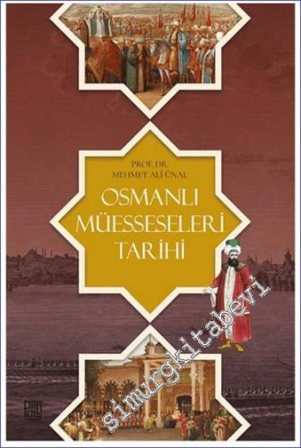 Osmanlı Müesseseleri Tarihi -        2024