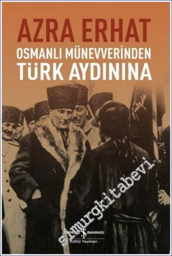 Osmanlı Münevverinden Türk Aydınına - 2023