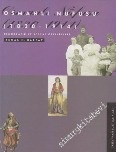 Osmanlı Nüfusu 1830 - 1914: Demografik ve Sosyal Özellikleri -        2003