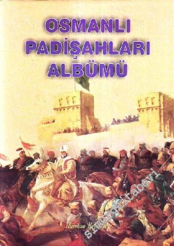 Osmanlı Padişahları Albümü -