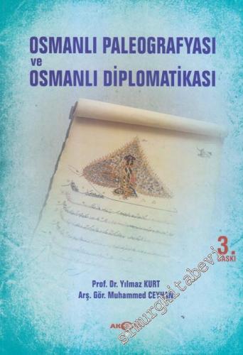 Osmanlı Paleografyası ve Osmanlı Diplomatikası -