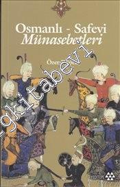 Osmanlı Safevi Münasebetleri -