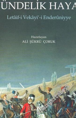 Osmanlı Sarayında Gündelik Hayat: Letaif-i Vekayi'i Enderuniyye -        2011