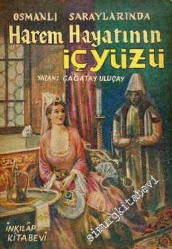 Osmanlı Saraylarında Harem Hayatının İçyüzü