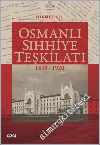 Osmanlı Sıhhiye Teşkilatı 1838-1920 - 2025