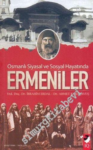 Osmanlı Sosyal ve Siyasal Hayatında Ermeniler -