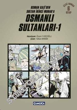 Osmanlı Sultanları 1: Osman Gazi'den Sultan 2. Murad'a -